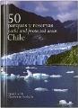 50 Parques y Reservas de Chile