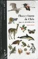 Flora y Fauna de Chile, guía de identificación