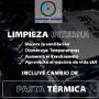 Limpieza Interna y Cambio de Pasta Térmica