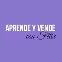 Aprende y Vende con Félix