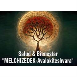 Salud y Bienestar MELCHIZEDEK Avalokiteshvara